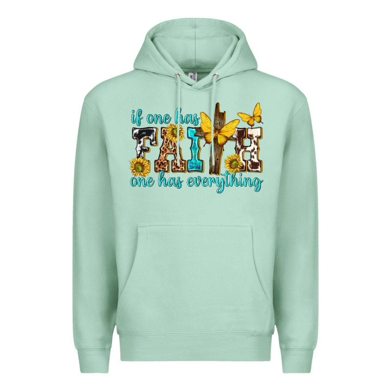 If One Has Faith One Has Everything Premium Hoodie by texasbilliewilder | Teevron