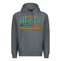 Rock its a beautiful day to leave me alone Premium Hoodie - texasbilliewilder