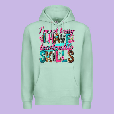 Im Not Bossy I Have Leadership Skills Premium Hoodie Designed By Texasbilliewilder