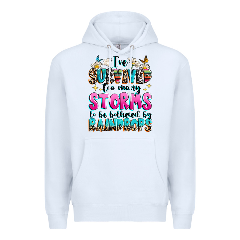 Ive Survived Too Many Storms To Be Bothered By Raindrops Premium Hoodie by texasbilliewilder | Teevron