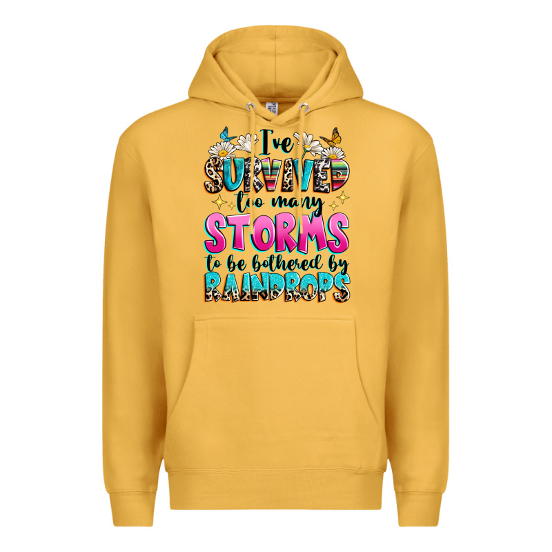 Ive Survived Too Many Storms To Be Bothered By Raindrops Premium Hoodie by texasbilliewilder | Teevron