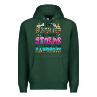 Sports Green ive survived too many storms to be bothered by raindrops Premium Hoodie - texasbilliewilder