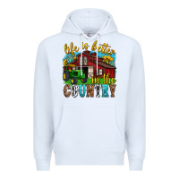 White life is better in the country western Premium Hoodie - texasbilliewilder