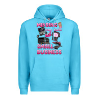 Ocean Blue minding my own small business Premium Hoodie - texasbilliewilder