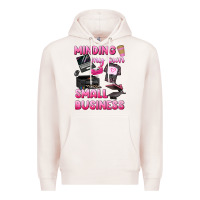 Minding My Own Small Business Premium Hoodie | Teevron