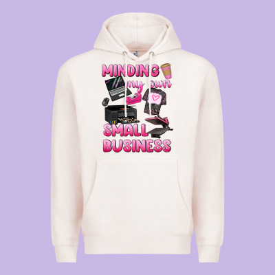 Premium Hoodie minding my own small business