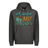 Charcoal Heather not perfect just forgiven Premium Hoodie - texasbilliewilder