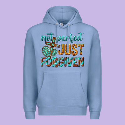 Premium Hoodie not perfect just forgiven