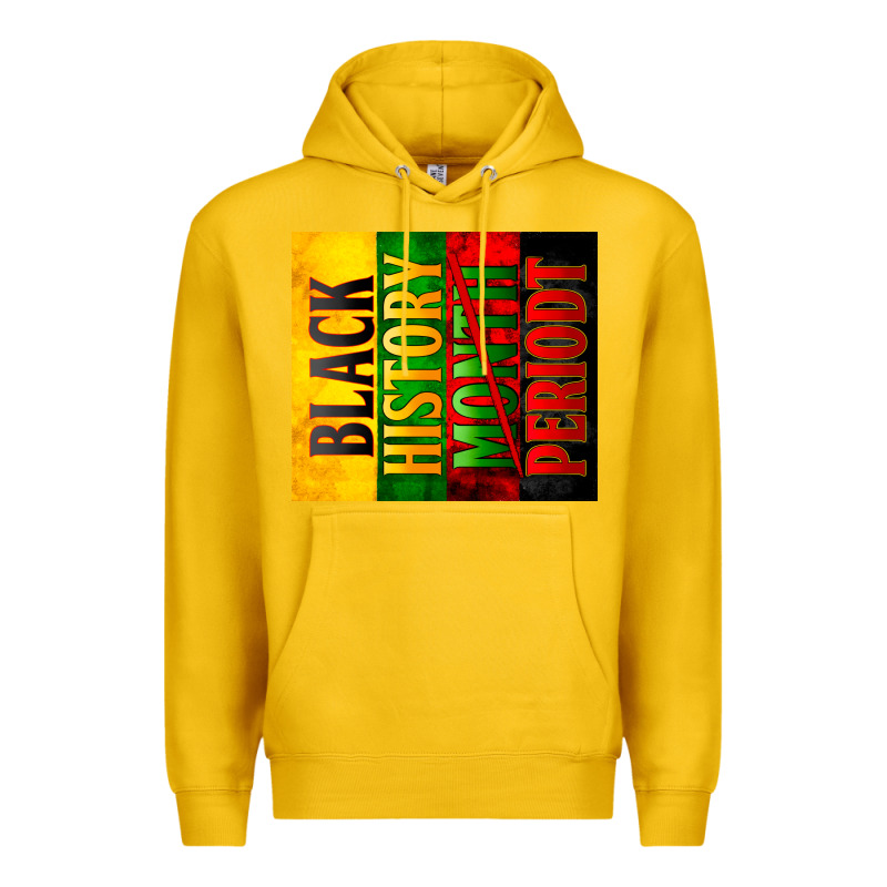 Black History Month Periodt Premium Hoodie by Zillion Design Studio | Teevron