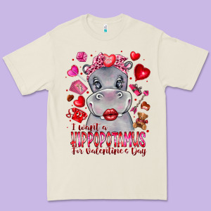 I Want Hippopotamus For Valentines Day Premium Tee Designed By Cowhidedigitalart