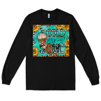 Black cold like my soul Long Sleeve Tee - BarkalooDesign
