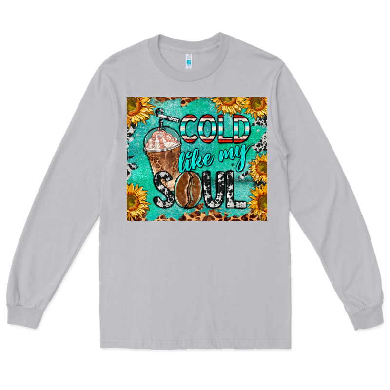 Cold Like My Soul Long Sleeve Tee by BarkalooDesign | Teevron
