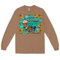 Toasted Coconut cold like my soul Long Sleeve Tee - BarkalooDesign