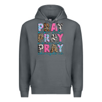 Rock pray on it pray over it pray throught it Premium Hoodie - texasbilliewilder