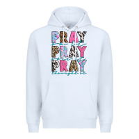 White pray on it pray over it pray throught it Premium Hoodie - texasbilliewilder