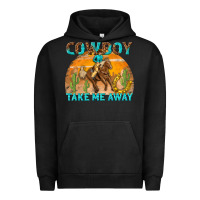 Pigment Black cowboy take me away Urban Hoodie - texasbilliewilder