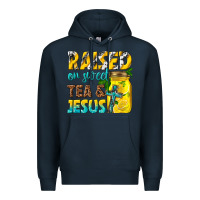 Navy raised on sweet tea and jesus Premium Hoodie - texasbilliewilder