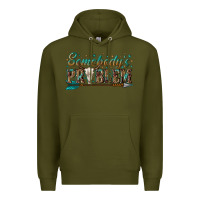 Army Green somebodys problem Premium Hoodie - texasbilliewilder