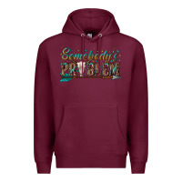 Burgundy somebodys problem Premium Hoodie - texasbilliewilder