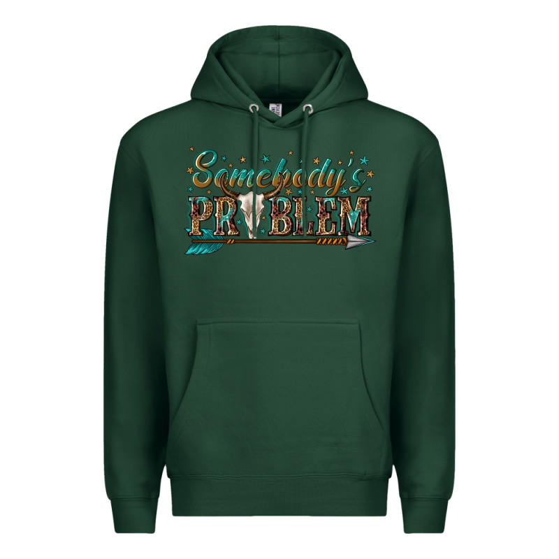 Somebodys Problem Premium Hoodie by texasbilliewilder | Teevron