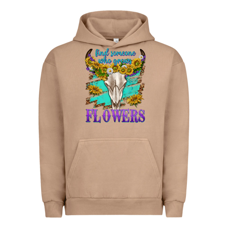 Find Someone Who Grows Flowers Urban Hoodie by texasbilliewilder | Teevron