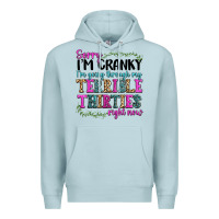 Sorry Im Cranky Im Going Through My Terrible Thirties Right Now Premium Hoodie | Teevron