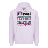 Lilac sorry im cranky im going through my terrible thirties right now Premium Hoodie - texasbilliewilder