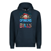 Navy the thing is your opinions dont pay my bills Premium Hoodie - texasbilliewilder
