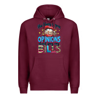 Burgundy the thing is your opinions dont pay my bills Premium Hoodie - texasbilliewilder