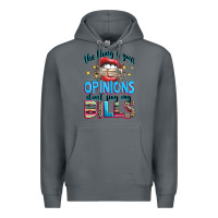Rock the thing is your opinions dont pay my bills Premium Hoodie - texasbilliewilder