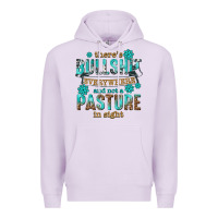 Lilac theres bullshit everywhere and not a pasture tbw Premium Hoodie - texasbilliewilder