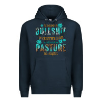Navy theres bullshit everywhere and not a pasture tbw Premium Hoodie - texasbilliewilder