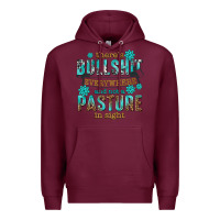 Burgundy theres bullshit everywhere and not a pasture tbw Premium Hoodie - texasbilliewilder