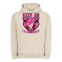 Pigment French Oak keep on talking yourself im not pretty western Urban Hoodie - texasbilliewilder