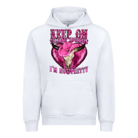White keep on talking yourself im not pretty western Urban Hoodie - texasbilliewilder