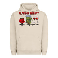 Pigment French Oak Plan for the day coffee camping wine Urban Hoodie - texasbilliewilder