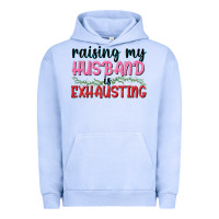 Pigment Grape Ice Raising my husband is exhausting Urban Hoodie - texasbilliewilder