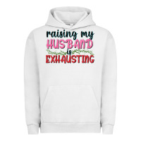 Pigment Lunar Rock Raising my husband is exhausting Urban Hoodie - texasbilliewilder