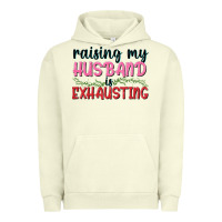 Pigment Pistachio Raising my husband is exhausting Urban Hoodie - texasbilliewilder