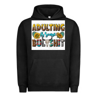 Pigment Black adulting is some bullshit Urban Hoodie - texasbilliewilder