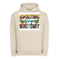 Pigment French Oak adulting is some bullshit Urban Hoodie - texasbilliewilder