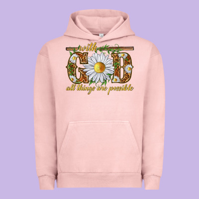 With God All Things Are Possible With Daisy Urban Hoodie Designed By Texasbilliewilder