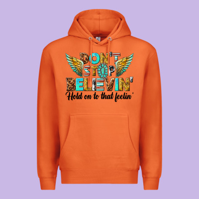 Premium Hoodie dont stop believing