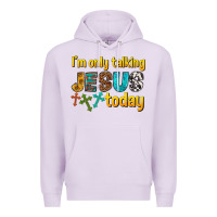 Lilac im only talking jesus today Premium Hoodie - texasbilliewilder
