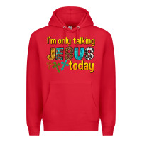 Red im only talking jesus today Premium Hoodie - texasbilliewilder