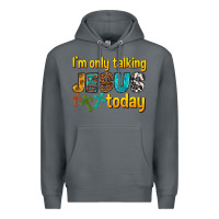 Rock im only talking jesus today Premium Hoodie - texasbilliewilder