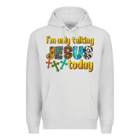 Dove Grey im only talking jesus today Premium Hoodie - texasbilliewilder