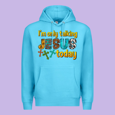 Premium Hoodie im only talking jesus today