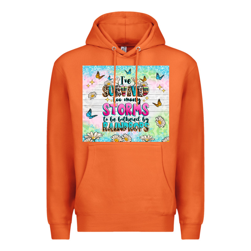 Ive Survived Too Many Storms Premium Hoodie by texasbilliewilder | Teevron