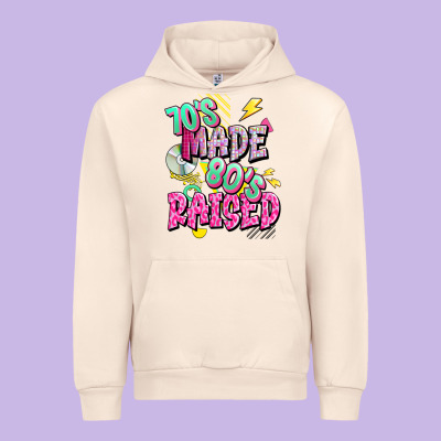 70s Made 80s Raised Urban Hoodie Designed By Texasbilliewilder